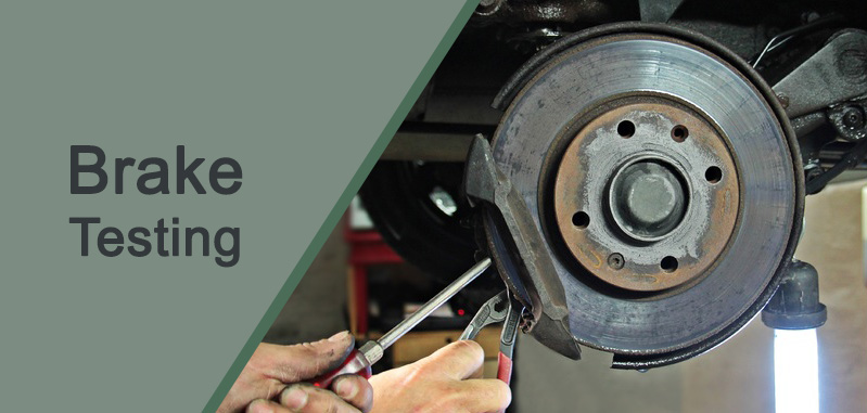 Brake Adjustment & Testing